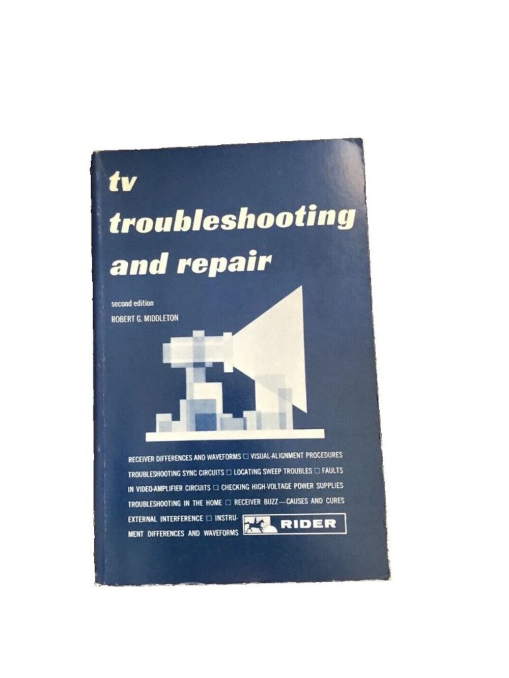 Radio electronique: TV troubleshooting repair by Robert G. Middleton 2nd Edi PB